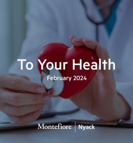 To Your Health - Feb. 2024
