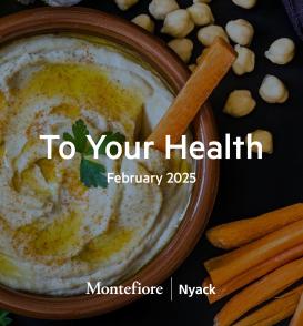 To Your Health: February 2025