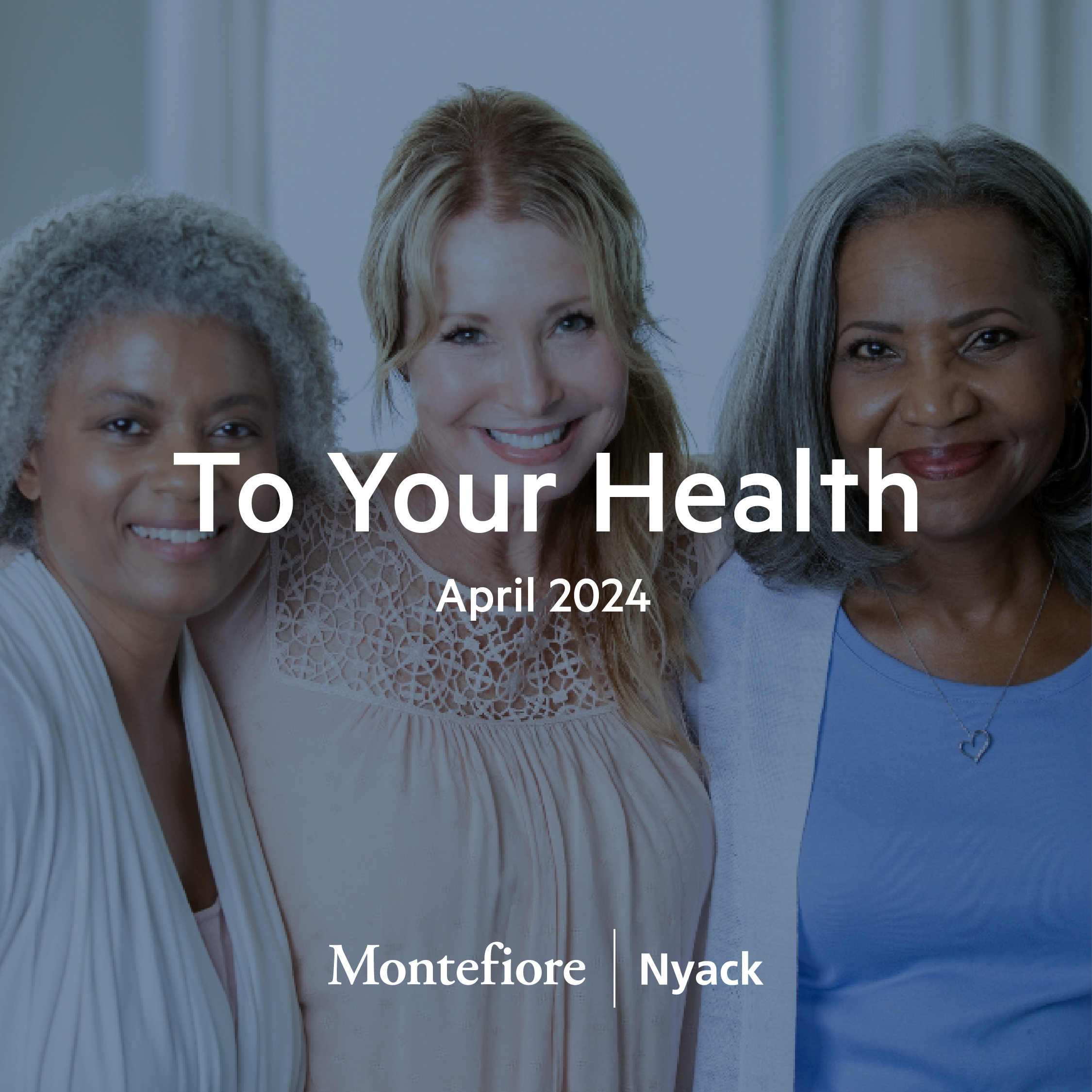 To Your Health - April 2024